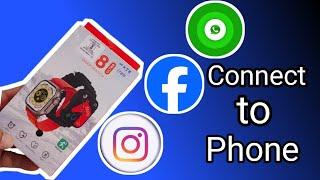 S8 ultra smart watch connect to phone, how to settings whatsapp