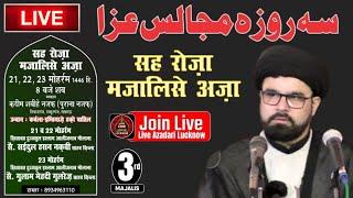  Live 3rd Majlis Seh Roza Majlis-e-Aza | M Syed Ghulam Mahdi Gulrez Zaidi Sb | Shabeeh-e-Najaf Lko