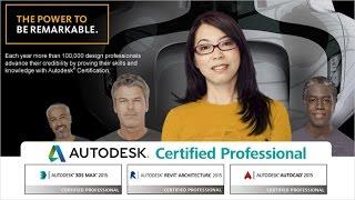 Want to officially be called an Autodesk Certified Professional?