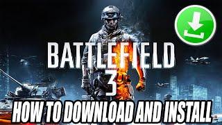 How to Download and Install Battlefield 3 For PC