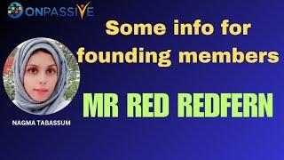 #ONPASSIVE||SOME UPDATES AND INFO BY MR RED REDFERN||#nagmatabassum