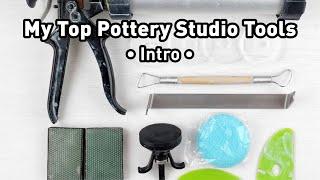 My Top Pottery Tools - Intro