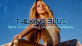 Talking Blue - Back to Life // ITALO DISCO INSTRUMENTAL / MODERN TALKING STYLE