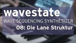 wavestate Master Class - Folge 8: Die Lane Struktur