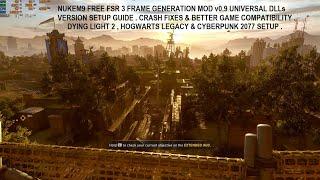 FREE FSR3 Frame Generation Mod [Nukem9] Universal DLLs Setup in Dying Light 2 , Hogwarts & Cyberpunk