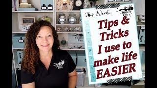 Tips and tricks I use to make life EASIER!