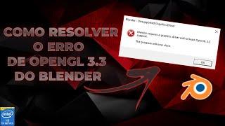 (TUTORIAL) Como baixar e resolver problema do OPENGL 3.3 do Blender 2.80 no Windows 10,8,7