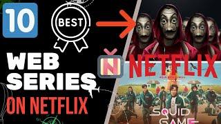 10 Best Web Series on Netflix You Should Watch【2022】