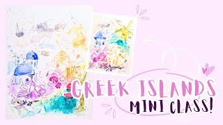 New Mini Class! Sketch & Paint The Greek Islands!