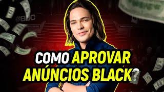 Como Aprovar Anúncios Black Sem Tomar Bloqueio | Thiago Finch