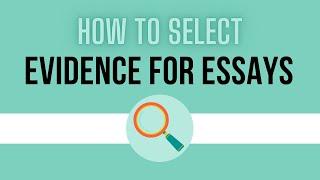 How to Select Evidence for Essays (5 Easy Steps)