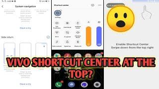 Bring Up Shortcut Center From The Top on Any Vivo Phone