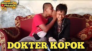 KODE 41 _DOKTER KOPOK _KOMEDI DESA#BOCAHMEDOK