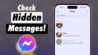 How to Check Hidden Messages in Messenger on iPhone or Android!