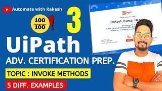 UiPath Advance Certification | Topic 3 UIPATH INVOKE METHOD | UiARD Certification Preparation