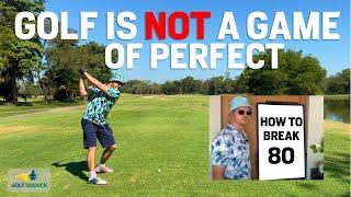 How to Break 80 - NO Driver FORGET Perfect Golf