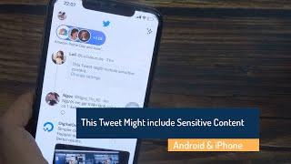 This Tweet Might include Sensitive Content | Turn off Sensitive Content on Twitter (iPhone&Android)