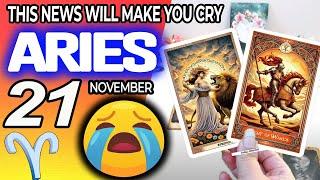 Aries ️THIS NEWS WILL MAKE YOU CRY horoscope for today NOVEMBER 21 2024 ️ #aries tarot NOVEMBER