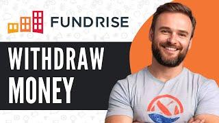 How To Withdraw Money From Fundrise - Full Guide (2024)