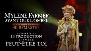 Mylène Farmer - Avant que l'ombre à Bercy : Introduction / Peut-être toi (4K Remaster)