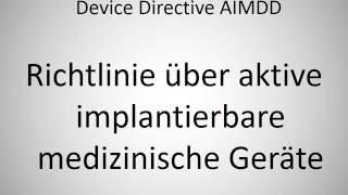 How to say Active Implantable Medical Device Directive AIMDD in German?