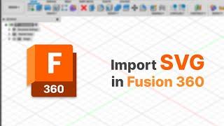 How to import SVG file in Fusion 360 (insert)