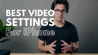 Best Video Settings for Your iPhone!