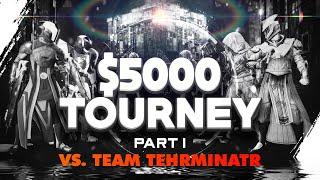 $5000 Tourney Series 1 Team Tehrminatr vs Team Cerridius