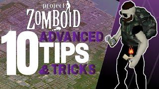 10 Advanced Tips You Might Not Know in Project Zomboid