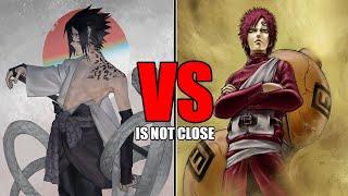 Sasuke vs Gaara is NOT Close...