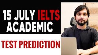 15 July 2023 IELTS Academic Test Prediction | What you need to know!