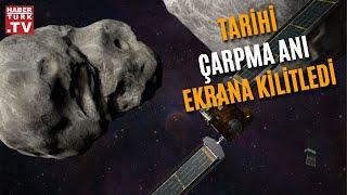 Uzay aracının asteroide çarpma anı işte böyle görüntülendi!