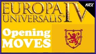 Scotland - Opening Moves & Walkthrough Discussion - Europa Universalis 4 EU4 Auld Alliance Reversed