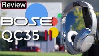 Bose QC 35 II Review - Is Google Assistant Worth An Upgrade?