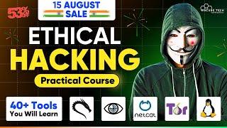 Get up to 53% OFF our Ethical Hacking Practical Course | 44+ Live Classes & 15+ Projects