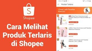 Cara Melihat Produk Terlaris di Shopee