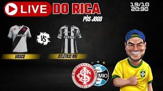 Live pós jogo - Vasco x Atletico MG (Inter x Gremio)