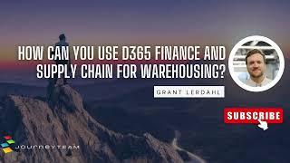 How Can You Use Dynamics 365 Finance and Supply Chain for Warehousing?