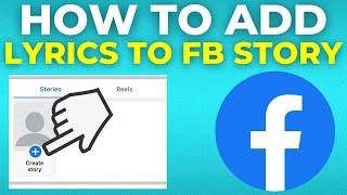 How To Add Lyrics To Facebook Story (2024)