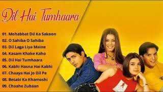 Audio Jukebox - Dil Hai Tumhara Movie All Songs