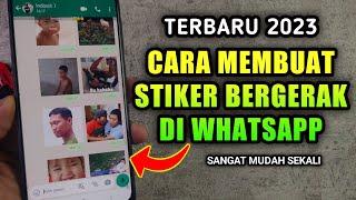 CARA MEMBUAT STIKER BERGERAK DI WHATSAPP TERBARU 2023 | STIKER ANIMASI