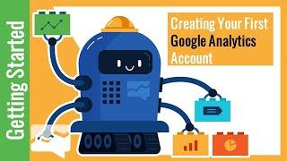 [2021] Creating Your First Google Analytics Account