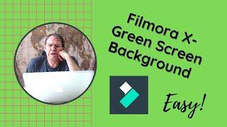 Filmora X- Quick and Easy GREEN SCREEN BACKGROUND