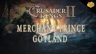 Crusader Kings 2: Holy Fury | The Merchant Of Gotland | #1