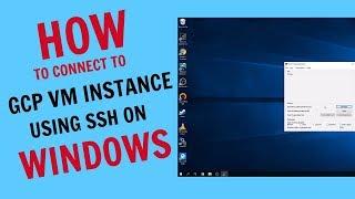How to connect to GCP VM Instance using SSH on WINDOWS