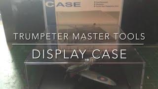 What’s in the box? - TRUMPETER MasterTools Display Case