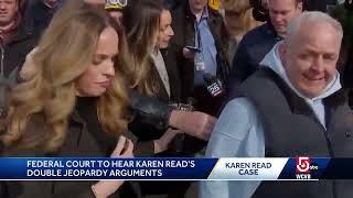 Federal court to hear Karen Read's double jeopardy arguments