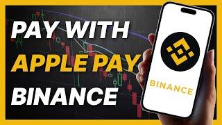 How To Pay With Apple Pay at Binance (2024)