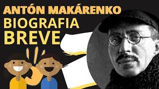 ANTÓN MAKÁRENKO RESUMEN BIOGRAFÍA Y TRABAJO