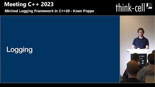 Minimal Logging Framework in C++20 - Koen Poppe - Meeting C++ 2023